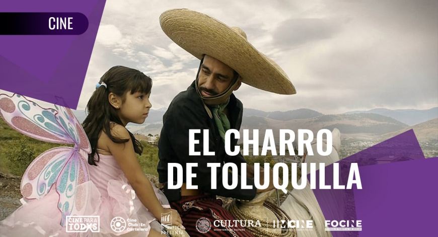 Cine para Todxs | El Charro de Toluquilla | 15 de julio