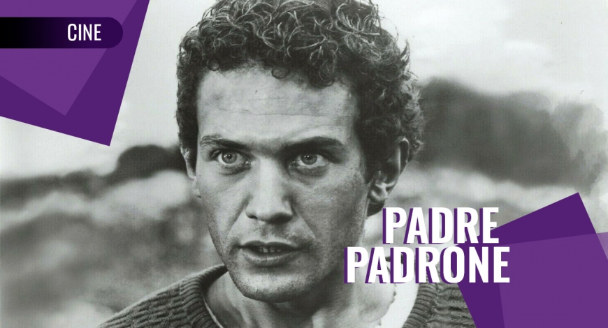 Modern Classics Series: Padre Padrone | 2 de julio