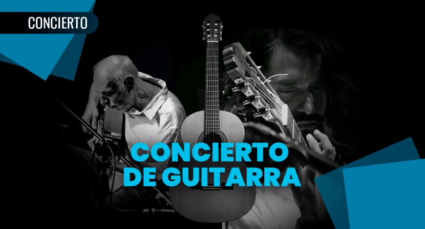 Concierto de Guitarra por Miguel Omaña y Severo Barrera | 22 de julio