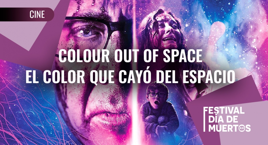 Ciclo de cine Terror cósmico: Color Out of Space (El Color que cayó del Espacio) | 20 de octubre