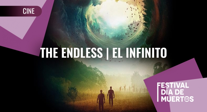 Ciclo de Cine Terror Cósmico: The Endless (El Infinito) | 27 de octubre
