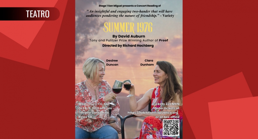 Players Workshop presents: Summer 1976 by David Auburn | 11 de octubre