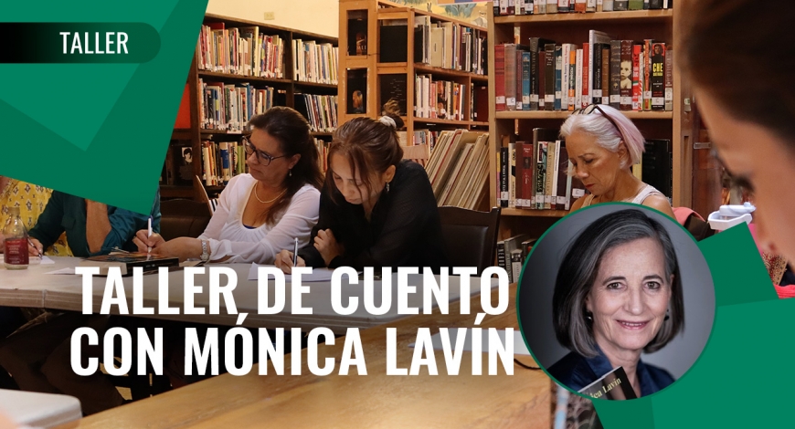 Taller de Cuento con la Escritora Mónica Lavín | 8 de noviembre