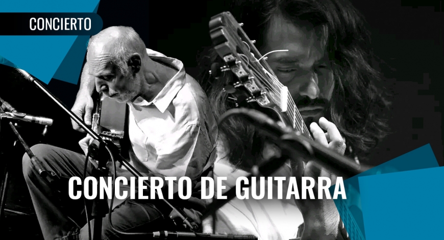 Concierto de Guitarra: Miguel Omaña y Severo Barrera | 11 de diciembre
