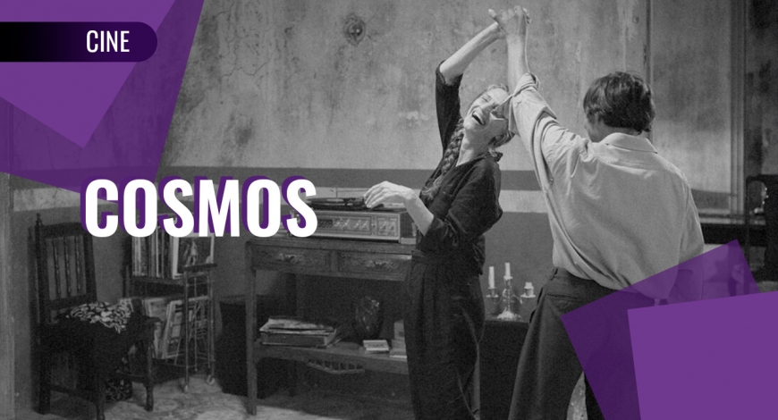 Cine Club en Cartelera | Estreno: Cosmos | 24 de febrero