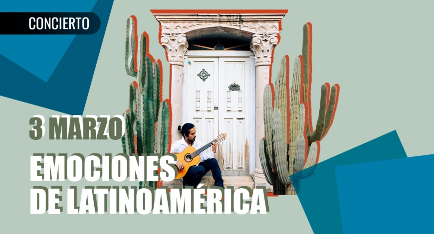 Miguel Omaña presenta Emociones de Latinoamérica | 3 de marzo