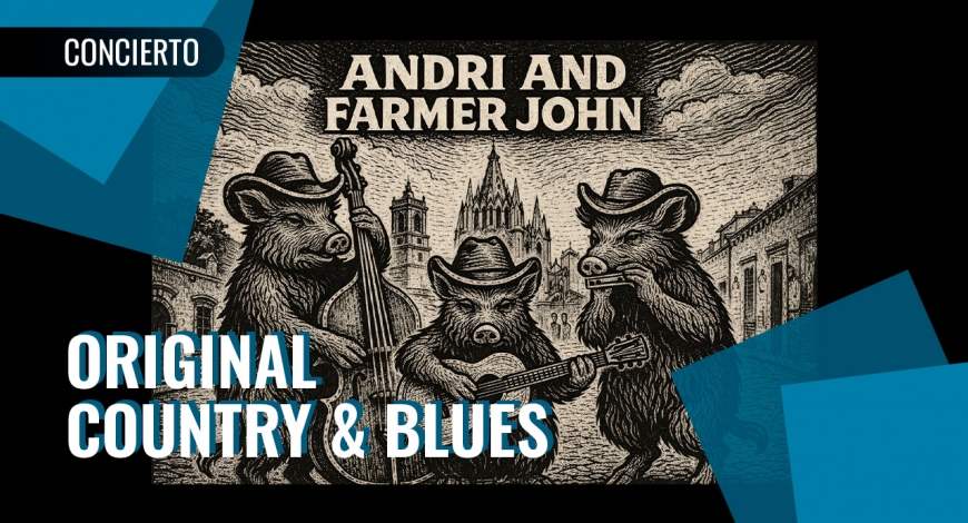 Andri and Farmer John – Original Country & Blues | 26 de marzo