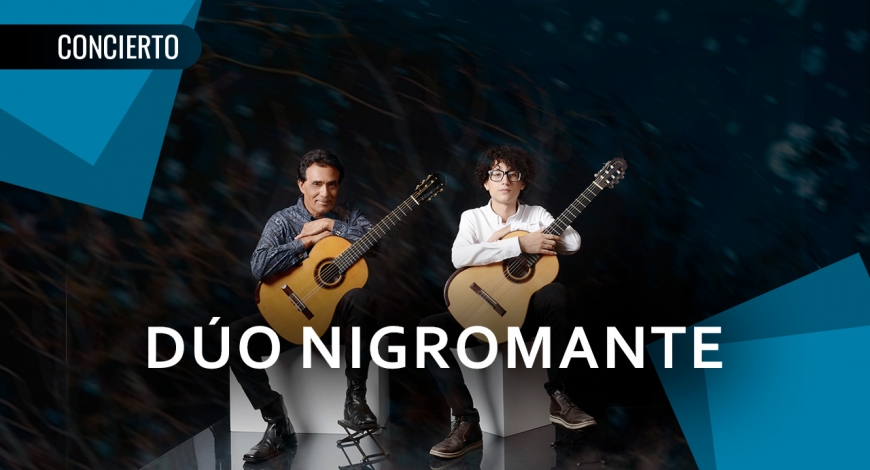 Duo Nigromante presenta: Momentos del Infinito | 14 de abril