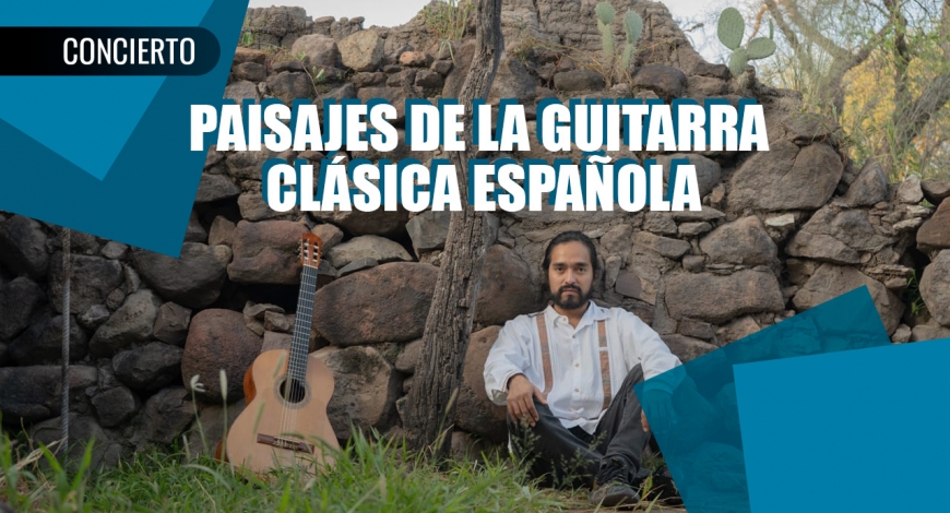 Paisajes de la Guitarra Clásica Española Por Miguel Omaña | 21 de abril